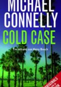 Michael Connelly - Cold Case. Tre racconti con Harry Bosch (2014)