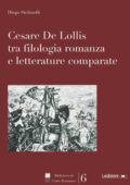 Diego Stefanelli - Cesare De Lollis tra filologia romanza e letterature comparate (2018) PDF
