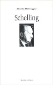 Martin Heidegger – Schelling. Il trattato del 1809 sull’essenza della libertà umana (1998) PDF