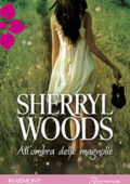 Sherryl Woods - All'ombra delle magnolie (2013)