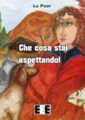img Lu Paer - Che cosa stai aspettando! (2012)