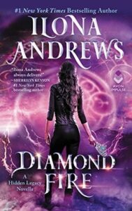 Ilona Andrews – Diamond fire (2021) Traduzione amatoriale