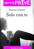 img Patrizia Crespi - Solo con te (2014)