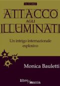 img Monica Bauletti - Attacco Agli illuminati (2014)