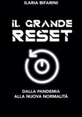 Ilaria Bifarini - Il grande reset: dalla pandemia alla nuova normalità (2020)