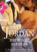 Nicole Jordan - Irresistibile seduzione (2011)