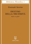 Emanuele Severino - Destino della Necessità (Katà tò Chreon) 1980