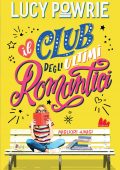 Lucy Powrie - Club degli ultimi romantici. Migliori amici (2021)