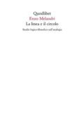 Enzo Melandri - La linea e il circolo. Studio logico-filosofico sull'analogia (2011) pdf