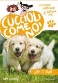 img Stephanie Calmenson, Joanna Cole - Cuccioli come noi. Gatta ci cova! (2015)