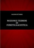 img Pettorino M - Nozioni e termini di fonetica acustica