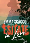 img Emma Scacco – Esitate in Love-Jonathan : #2.5 (2021)