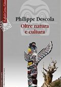 Philippe Descola - Oltre natura e cultura (2021)
