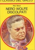Rex Stout - Nero Wolfe, discolpati! (1979)
