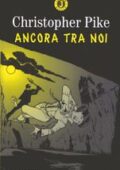 Christopher Pike - Ancora tra noi (2002)