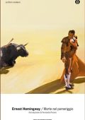 Ernest Hemingway - Morte nel pomeriggio (2011)