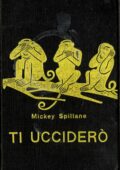 img Mickey Spillane - Ti ucciderò (1962)