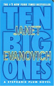 Janet Evanovich – Stephanie Plum 10. Ten Big Ones