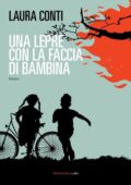 Laura Conti - Una lepre con la faccia di bambina (2021)