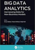 img Soraya Sedkaoui - Big Data Analytics: Harnessing Data for New Business Models (2021)