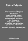img Andrea Belgrado - Dissertatio cum l’Alighieri dell’Inferno primo, secondo, decimo, tredices