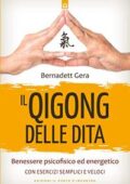 img Bernadett Gera - Il qigong delle dita. Benessere psicofisico ed energetico con esercizi semplic