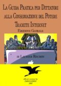 img Rochon Laurier - La guida pratica per dittatori alla conservazione del potere tramite Internet