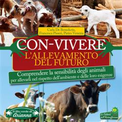 Carla De Benedictis – Con-vivere. L’allevamento del futuro. Comprendere la sensibilità degli animali (2015)