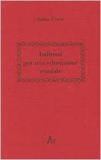 Julius Evola – Indirizzi per una educazione razziale (1994)
