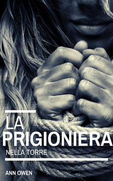 La prigioniera nella torre - Ann Owen - ebook