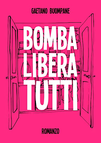 Bomba libera tutti di [Gaetano Buompane]