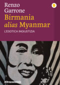 img Renzo Garrone – Birmania, alias Myanmar (2021)