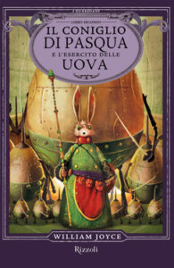 William Joyce – Il coniglio di Pasqua e l’esercito delle uova (2013)