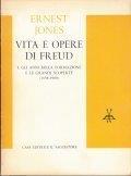 Vita E Opere Di Freud. 1. Gli Anni Della Formazione E Le Grandi Scoperte 1856-1900. 2. Gli Anni Della Maturita' 1901-1919. 3. L'Ultima Fase 1919-1939 - Ernest Jones - copertina