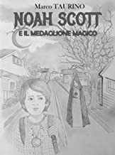 Noah Scott e il medaglione magico