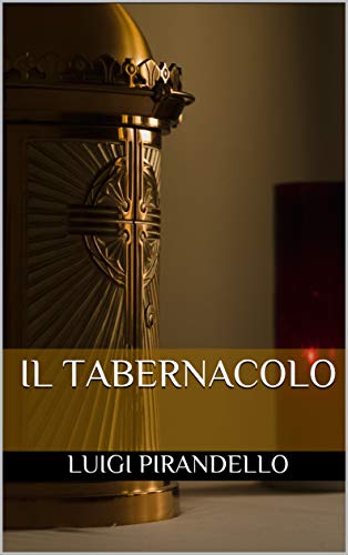 Il tabernacolo di [Luigi Pirandello]