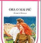 img Jessica Steele - Ora o mai più (1993)