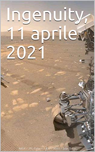 Ingenuity, 11 aprile 2021 di [Chiara Travers]