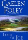 Gaelen Foley - The Knight Family Vol. 3. Il Signore di ghiaccio (Traduzione amatoriale)