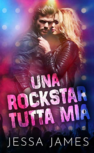 Una rockstar tutta mia di [Jessa James]