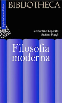 Costantino Esposito, Stefano Poggi – Filosofia Moderna (2006)