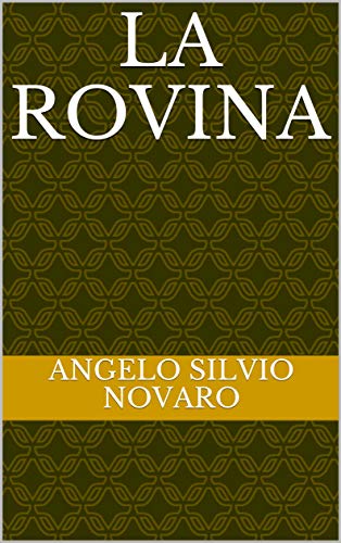 la rovina di [angelo silvio novaro]
