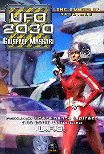 UFO 2030 di [Giuseppe Massari, Luca Oleastri]
