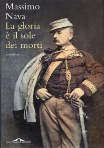 Massimo Nava – La gloria è il sole dei morti (2010)