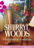 img Sherryl Woods - Il cuore non va in vacanza (2012)