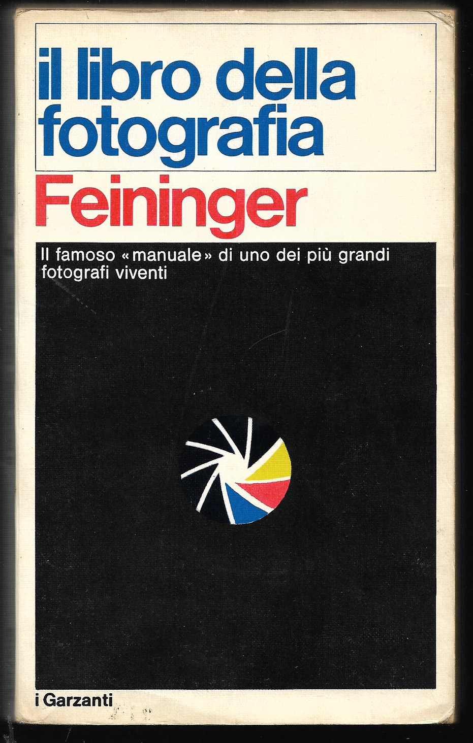 Amazon.it: Il libro della fotografia Tecnica e applicazione - Feininger Andreas, schemi e grafici in b.n. nel testo, illustrazioni in b.n. fuori testo - Libri