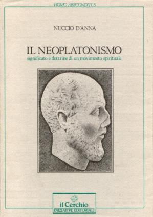 Book cover Il Neoplatonismo. Significato e dottrine di un movimento spirituale