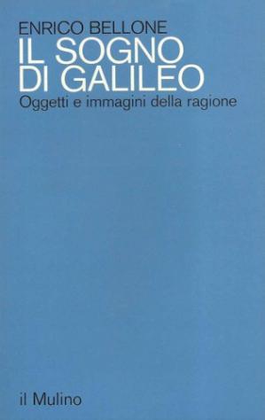 Book cover Il sogno di Galileo. Oggetti e immagini della ragione