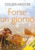 img Colleen Hoover - Forse un giorno (Maybe 1) (2016) mp3 128kbps