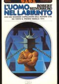 Robert Silverberg - L'uomo nel Labirinto (1976)